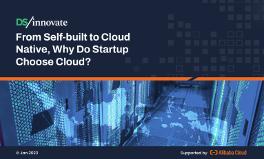 From Self-built to Cloud Native, Why Do Startup Choose Cloud Report